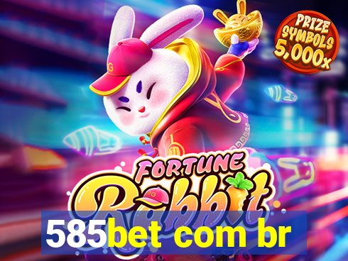 585bet com br